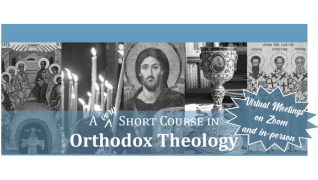 A Very Short Course in Orthodox Theology